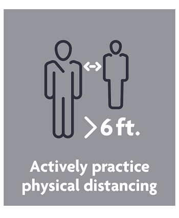 actively practice physical distancing